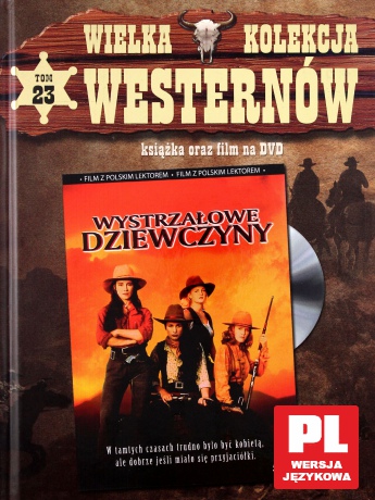 Wystrzałowe dziewczyny (Kolekcja Westernów) (booklet) [DVD]