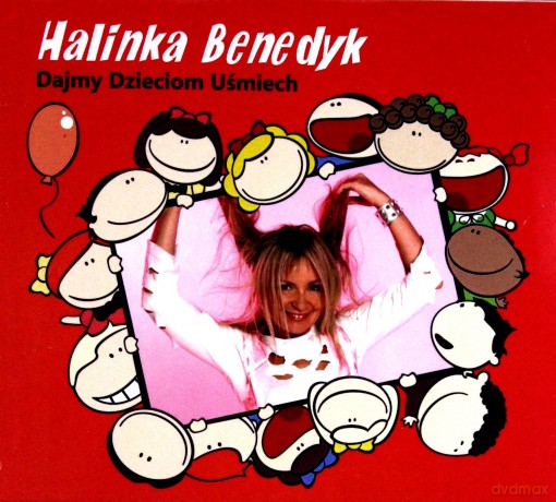 Halina Benedyk: Dajmy dzieciom uśmiech [CD]