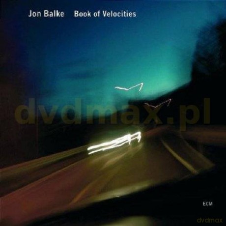 Jon Balke: Book Of Velocities [CD]