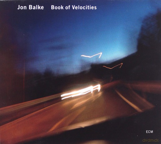 Jon Balke: Book Of Velocities [CD]