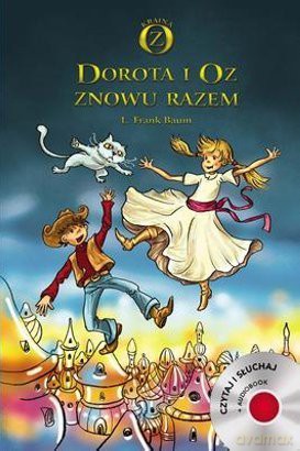 Dorota i Oz znowu razem - L. Frank Baum [KSIĄŻKA]+[CD]