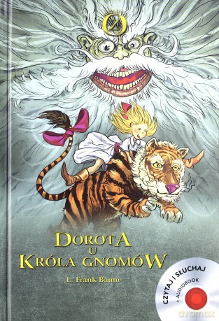 Dorota u króla gnomów - L. Frank Baum [KSIĄŻKA]+[CD]