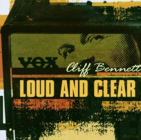 Cliff Bennett: Loud And Clear [CD]