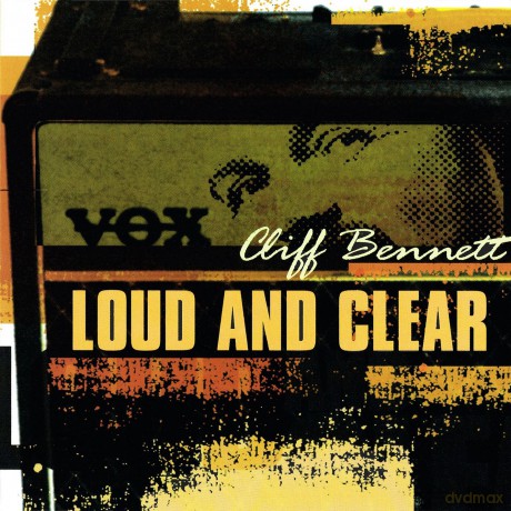 Cliff Bennett: Loud And Clear [CD]
