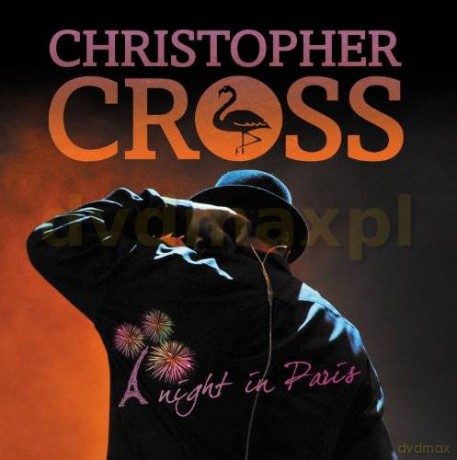 Christopher Cross: A Night In Paris (digipack) [2CD]+[DVD]