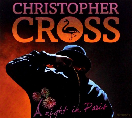 Christopher Cross: A Night In Paris (digipack) [2CD]+[DVD]
