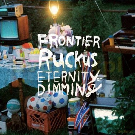 Frontier Ruckus: Eternity Of Dimming (digipack) [2CD]