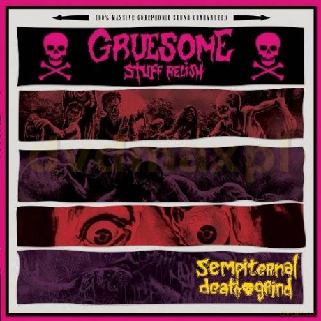 Gruesome Stuff Relish: Sempiternal Death Grind [CD]