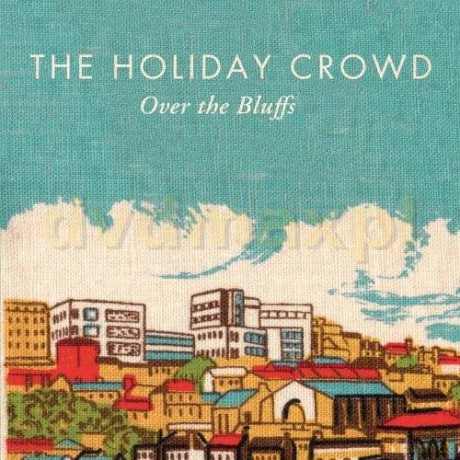 The Holiday Crowd: Over The Bluffs (digipack) [CD]