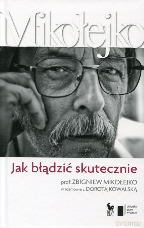 Jak błądzić skutecznie - Dorota Kowalska [KSIĄŻKA]