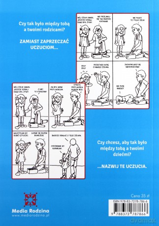 Jak mówić, żeby dzieci nas słuchały. Jak słuchać, żeby dzieci do nas mówiły (poszerzone) - Adele Faber Elaine Mazlish [KSIĄŻKA]
