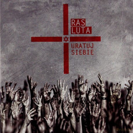 Ras Luta: Uratuj siebie [CD]