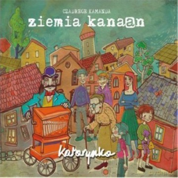 Ziemia Kanaan: Katarynka [CD]
