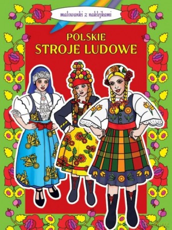 Polskie stroje ludowe [KSIĄŻKA]