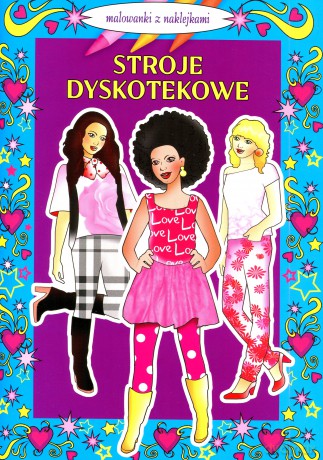 stroje dyskotekowe. malowanki z naklejkami [KSIĄŻKA]