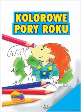 Kolorowe pory roku [KSIĄŻKA]