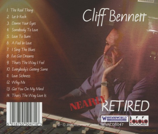 Cliff Bennett: Nearly Retired [CD]