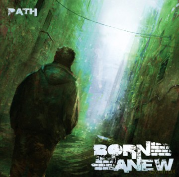 Born A New: Path [CD]