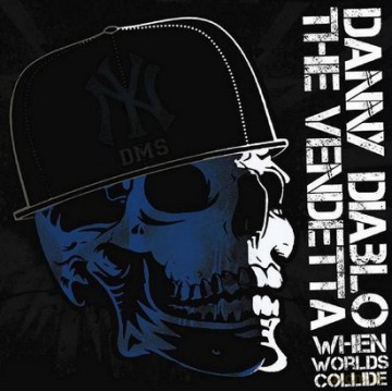Danny Diablo Vs The Vendetta: When Worlds Collide [CD]