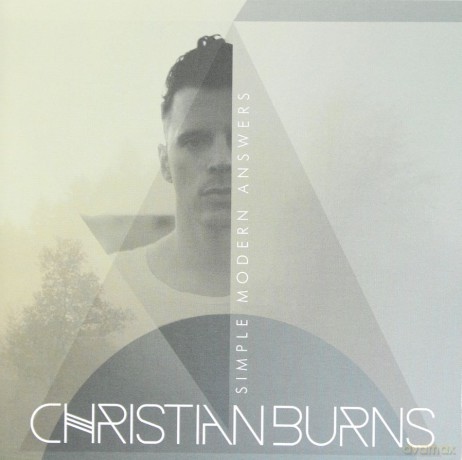 Christian Burns: Simple Modern Answers [CD]