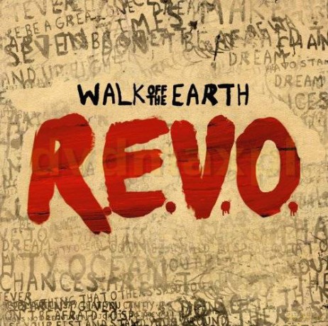 Walk Off The Earth: R.E.V.O. [CD]