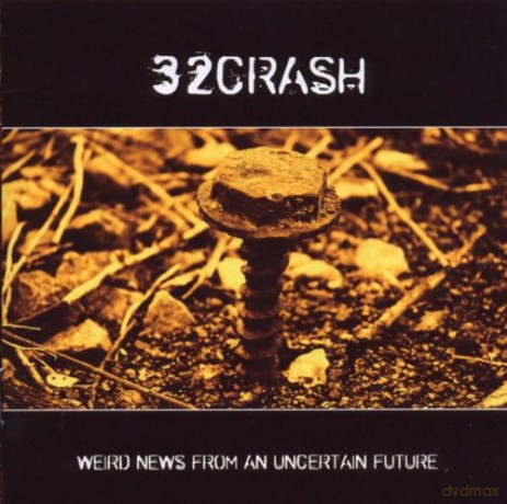 32 Crash: Weird News From An Uncertain Future Box [CD]