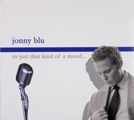 Jonny Blu: In Just That Kind Of A Mood (digipack) [CD]