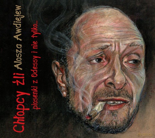 Alosza Awdiejew: Chłopcy źli [CD]