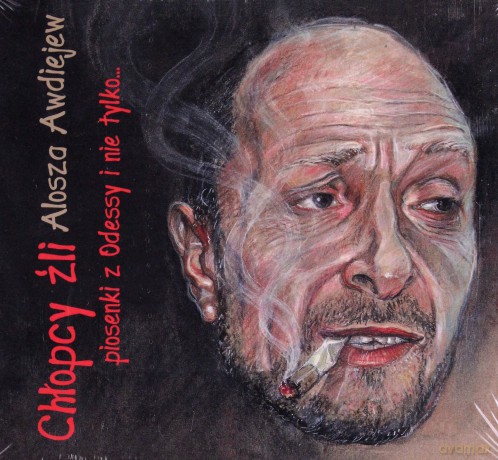 Alosza Awdiejew: Chłopcy źli [CD]