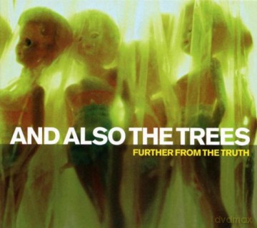 And Also The Trees: Further From The Truth (digipack) [CD]