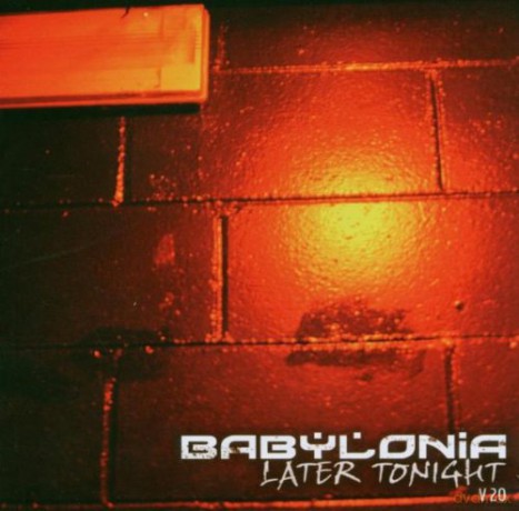 Babylonia: Later Tonight [CD]
