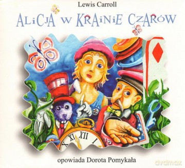 Bajka: Alicja w Krainie Czarów (digipack) [CD]