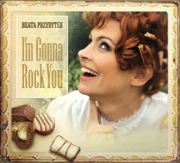 Beata Przybytek: I'm Gonna Rock You (digipack) [CD]