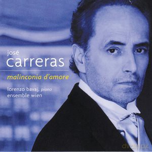 Jose Carreras: Malinconia D`Amore [CD]