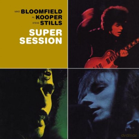 Bloomfield,Kooper,Stills -Super Sesion (Remaster.) [CD]