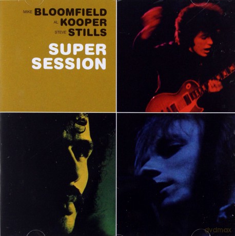 Bloomfield,Kooper,Stills -Super Sesion (Remaster.) [CD]