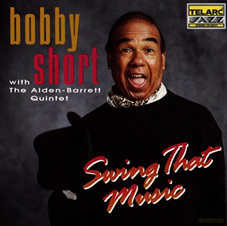 Bobby Short: Swing That Music [CD]