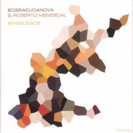 Bossacucanova&Roberto Menescal: Brazilidade (digipack) [CD]