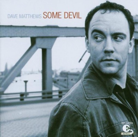 Dave Matthews: Some Devil [CD]