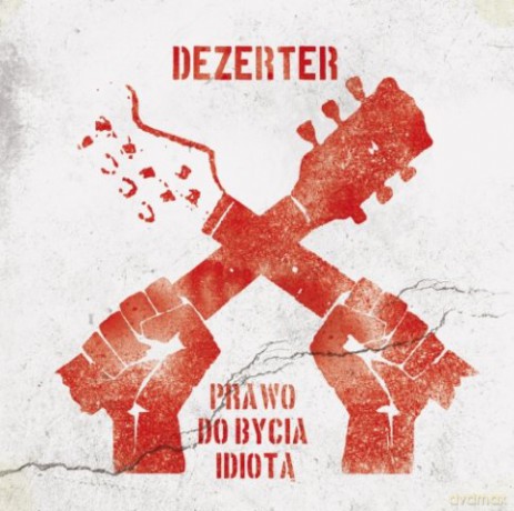 Dezerter: Prawo do bycia idiotą [WINYL]