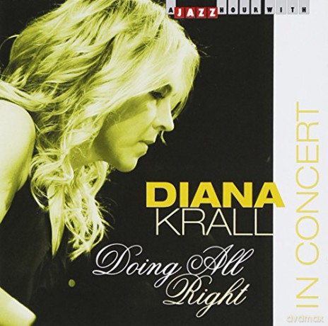 Diana Krall: Doing All Right Live [CD]