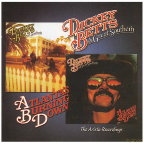Dickey Betts: Atlanta's Burning Down [CD]
