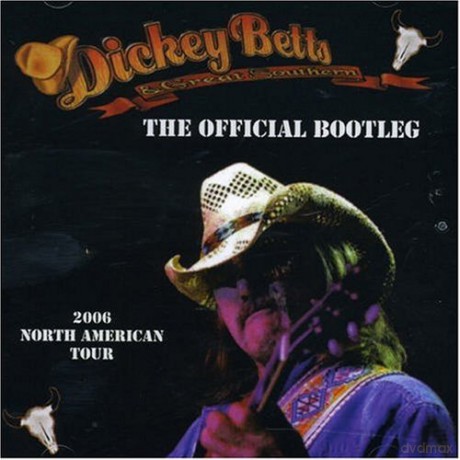 Dickey Betts: Official Bootleg [2CD]
