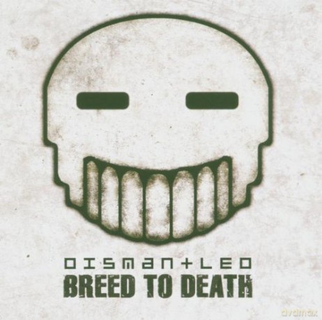 Dismantled: Breed To Death (EP) [CD]