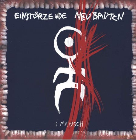 Einsturzende Neubauten: 1/2 Mensch [WINYL]
