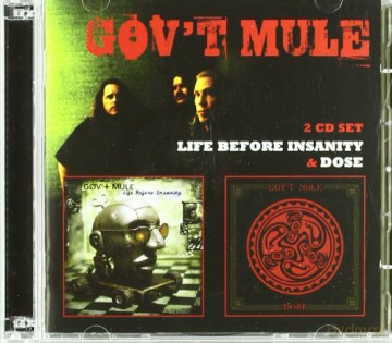 Gov`t Mule: Life Before Insanity/Dose [2CD]