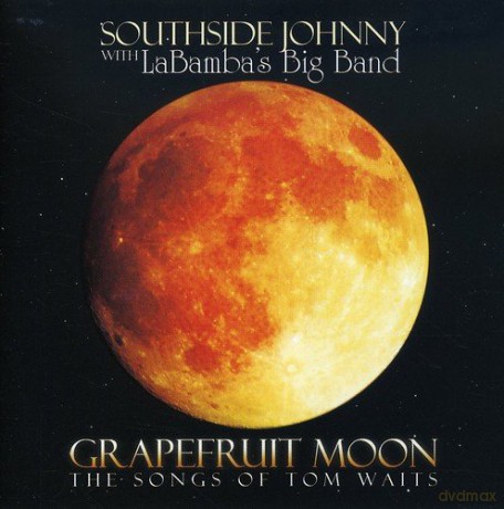 Grapefruit Moon/Southside: The Songs Of Tom Waits [CD]