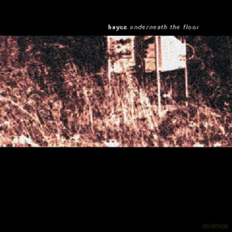 Hayce: Underneath The Floor [CD]
