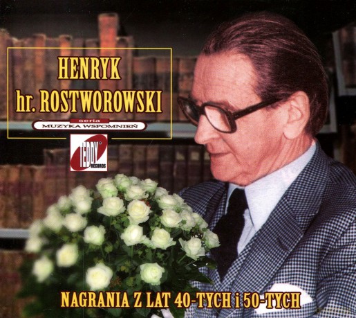 Henryk hr.Rostworowski: Nagrania z lat 40-tych i (digipack) [CD]