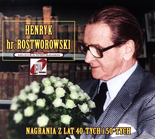 Henryk hr.Rostworowski: Nagrania z lat 40-tych i (digipack) [CD]